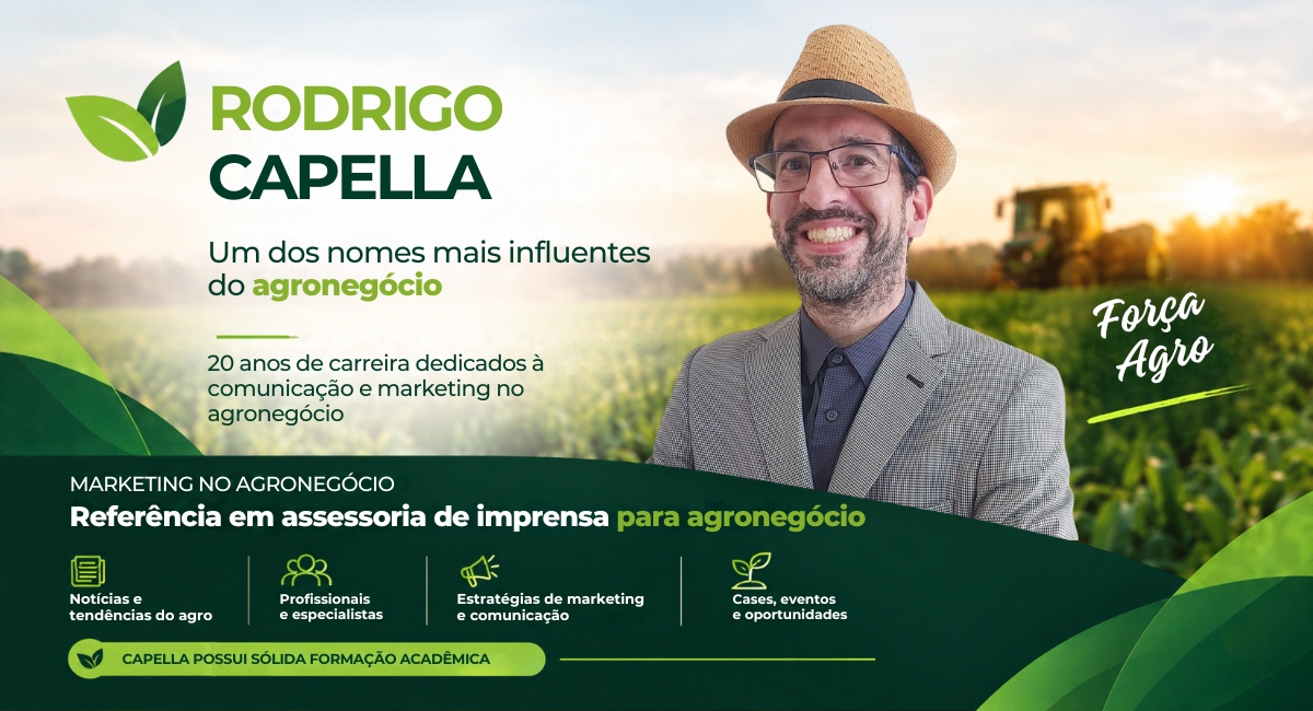 Rodrigo Capella é um dos nomes mais influentes do agronegócio